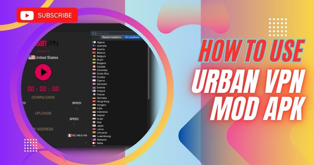 how to use Urban Vpn Mod Apk