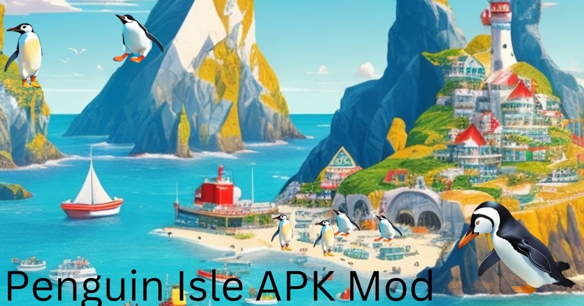Penguin Isle APK Mod