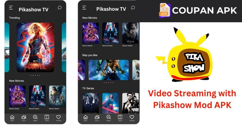 Video Streaming with Pikashow Mod APK