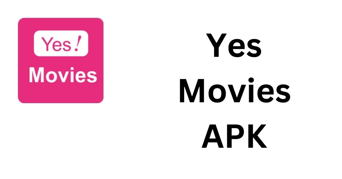 Yesmovies APK