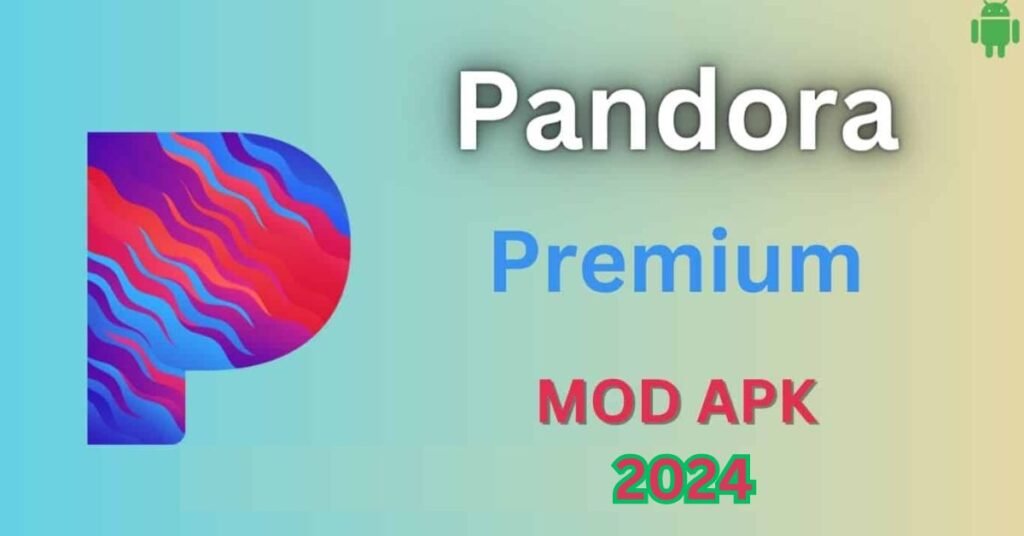 Pandora premium mod apk 2024